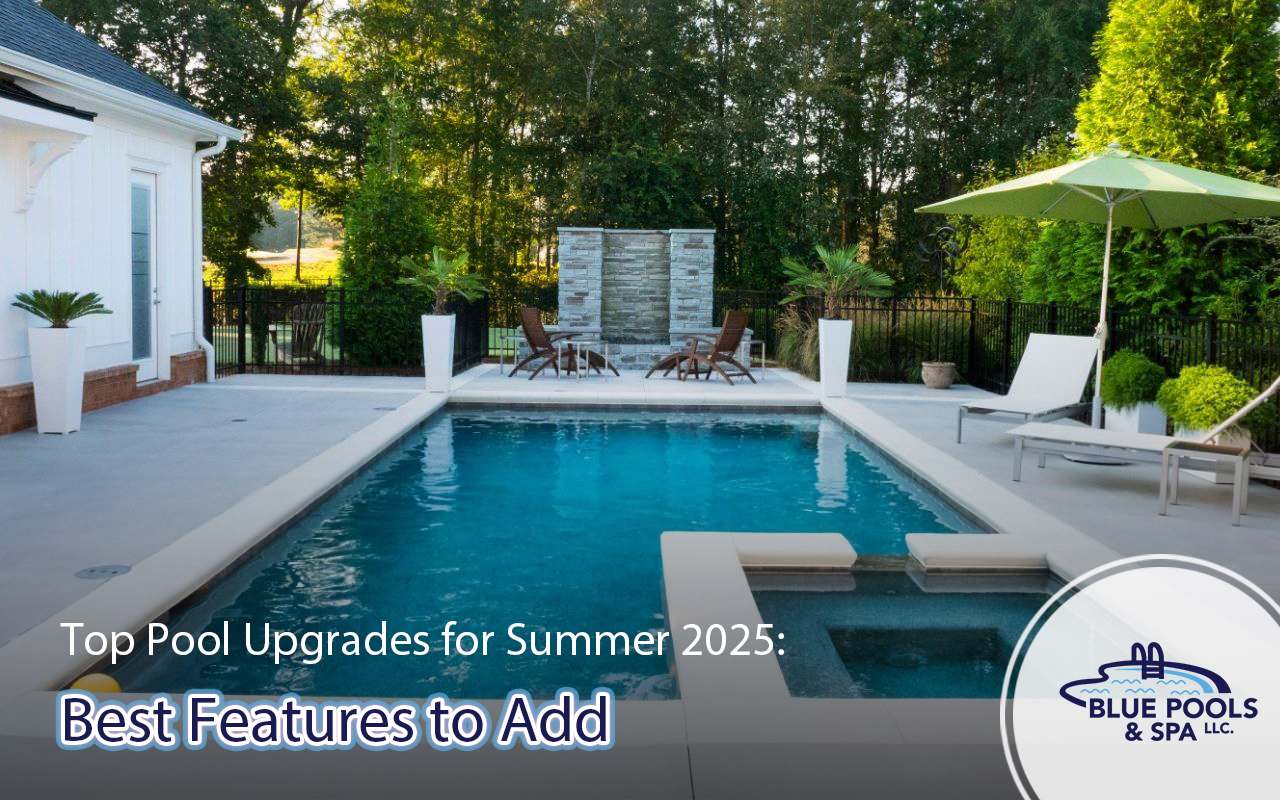 Modern pool design featuring the top pool upgrades for summer 2025, including sleek finishes and stylish water features.